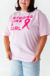 "Strong Like a Girl" Graphic Tee