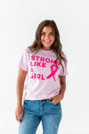 "Strong Like a Girl" Graphic Tee