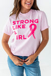 "Strong Like a Girl" Graphic Tee